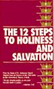 The 12 Steps to Holiness and Salvation  - St. Alphonsus