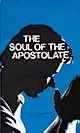 The Soul of the Apostolate - Dom Jean-Baptiste Chautard, O.C.S.O.